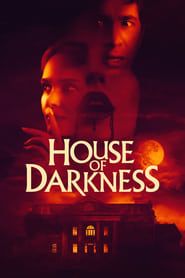 House of Darkness 2022 streaming