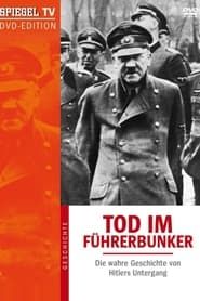 Death in the Bunker: The True Story of Hitler's Downfall series tv