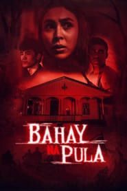 watch Bahay na Pula