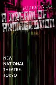 A Dream of Armageddon - New National Theatre Tokyo series tv