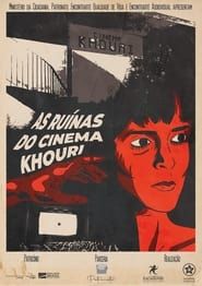As Ruínas do Cinema Khouri (2022)