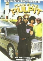 Playa’ in the Pulpit (2004)