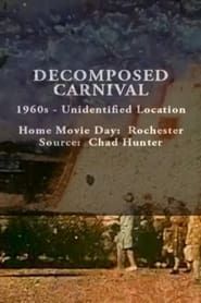 Decomposed Carnival series tv