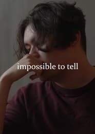 watch Impossible to Tell