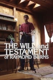 The Will and Testament of Raymond Burns series tv