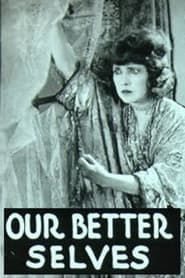 Our Better Selves (1919)