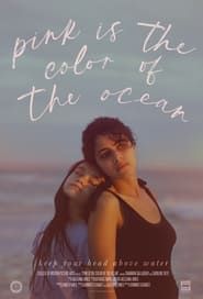 Pink is the Color of the Ocean series tv