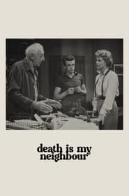 Death Is My Neighbor series tv