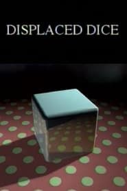 Displaced Dice series tv