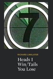 Heads I Win/Tails You Lose series tv