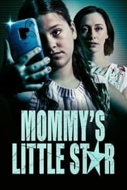 Voir Mommy's Little Star (2022) en streaming