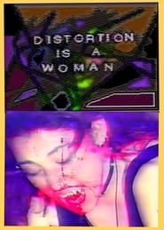 Image Distortion is a Woman