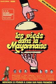 Les Pieds dans la mayonnaise : Les Irrévérencieux des années 70 (2022)
