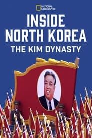 Inside North Korea: The Kim Dynasty (2018)