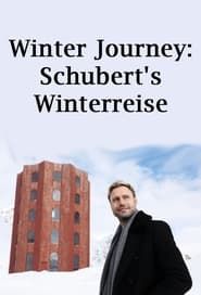 Winter Journey: Schubert's Winterreise series tv