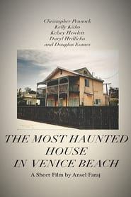 The Most Haunted House of Venice Beach