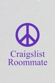 Craigslist Roommate series tv