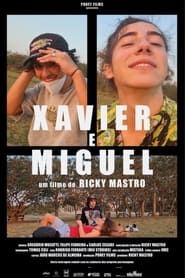Xavier and Miguel series tv