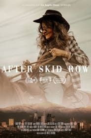 After Skid Row series tv
