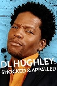 D.L. Hughley: Shocked & Appalled series tv