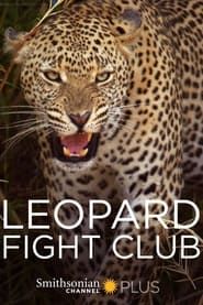 Leopard Fight Club series tv