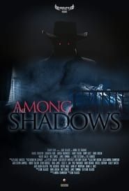 Among The Shadows ()