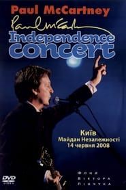 Paul McCartney: Independence Concert - Live in Kiev 2008 streaming