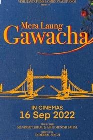 Mera Laung Gawacha (2022)