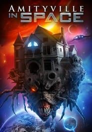Amityville in Space 2022 streaming