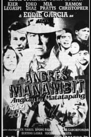Andres Manambit: Angkan Ng Matatapang series tv