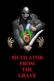Mutilator from the Grave series tv