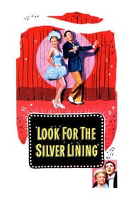 Look for the Silver Lining 1949 streaming