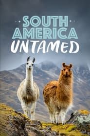 South America Untamed series tv