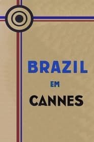 watch Brasil em Cannes