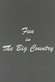 Fun in the Big Country (1958)