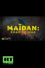 Image Maidan: Road to War