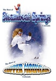 Affiche de The Best of Skiing Steamboat Springs & Copper Mountain Colorado