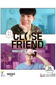 Close Friend series tv