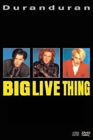 Duran Duran - Big Thing Live series tv