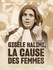 Gisèle Halimi : La Cause des femmes series tv