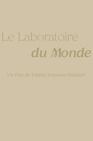 Le Laboratoire Du Monde series tv