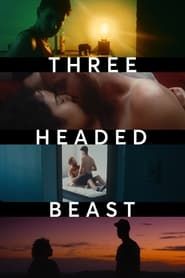 Three Headed Beast series tv