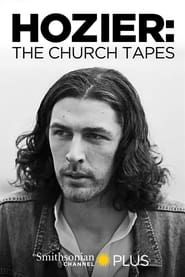Hozier: The Church Tapes series tv