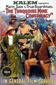 The Turquoise Mine Conspiracy 1916 streaming