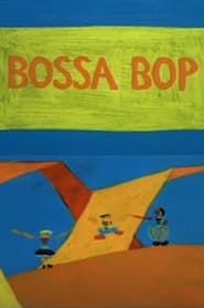 Bossa Bop series tv