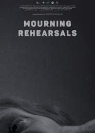 Mourning Rehearsals series tv