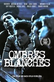 Ombres Blanches (1991)