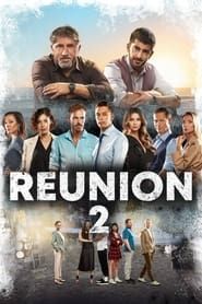 Reunion 2 series tv