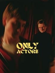 Only Actors series tv