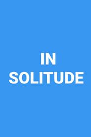 In Solitude series tv